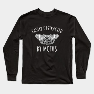 Easily distracted by moths Long Sleeve T-Shirt